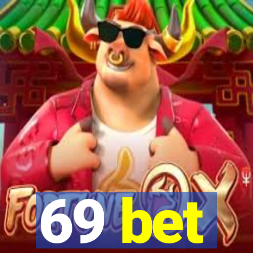 69 bet